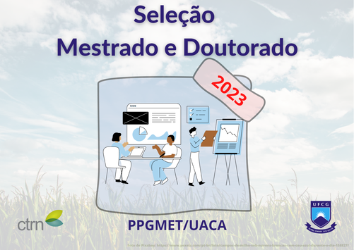 Edital PRPG 04/2023 - Seleção de candidatos para o Curso de Mestrado e Doutorado do Programa de Pós-Graduação em Meteorologia (PPGMET/CTRN/UACA)